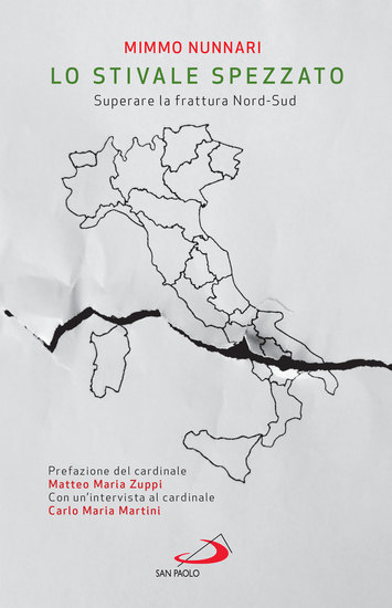 Lo Stivale spezzato - Superare la frattura Nord-Sud - cover