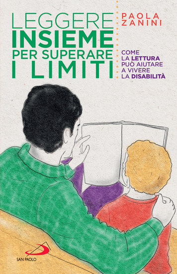 Leggere insieme per superare i limiti - Come la lettura può aiutare a vivere la disabilità - cover