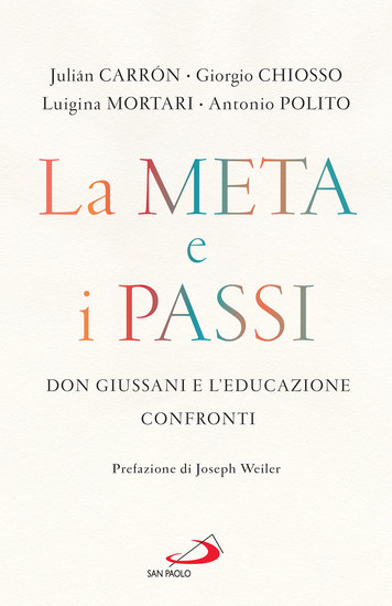 La meta e i passi - Don Giussani e l'educazione Confronti - cover