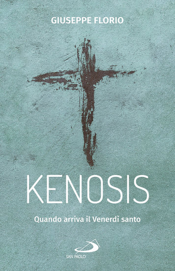 Kenosis - Quando arriva il Venerdì santo - cover