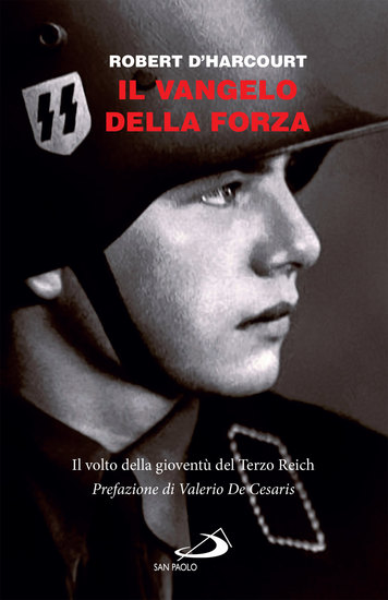 Il vangelo della forza - Il volto della gioventù del Terzo Reich - cover