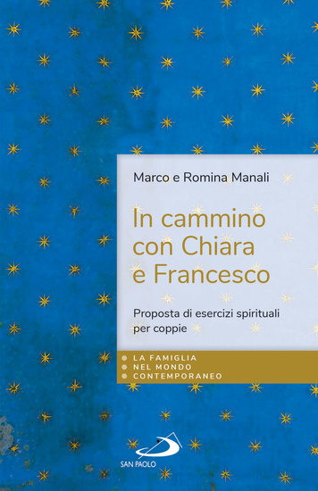 In cammino con Chiara e Francesco - Proposta di esercizi spirituali per coppie - cover