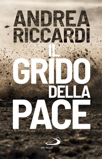 Il grido della pace - Perché è necessario ascoltarlo - cover