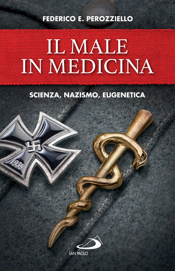 Il Male in medicina - Scienza nazismo eugenetica - cover
