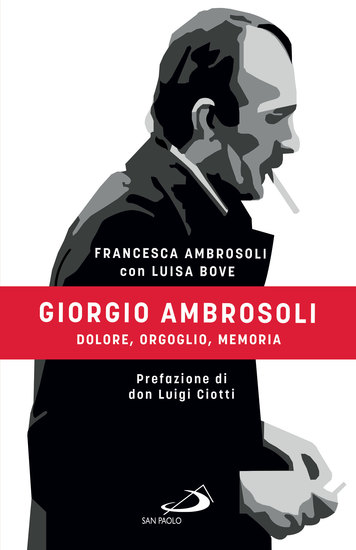 Giorgio Ambrosoli - Dolore orgoglio memoria - cover