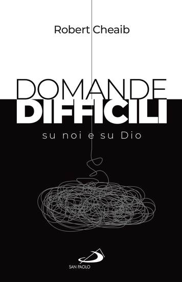 Domande difficili su noi e su Dio - cover