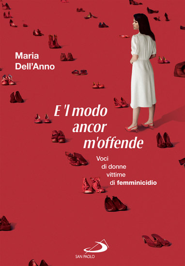 E 'l modo ancor m'offende - Voci di donne vittime di femminicidio - cover