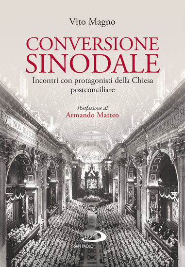 Conversione sinodale - Incontri con protagonisti della Chiesa postconciliare - cover