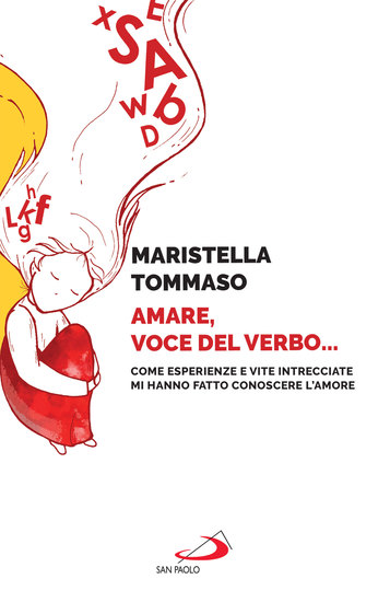 Amare voce del Verbo - Come esperienze e vite intrecciate mi hanno fatto conoscere l'Amore - cover