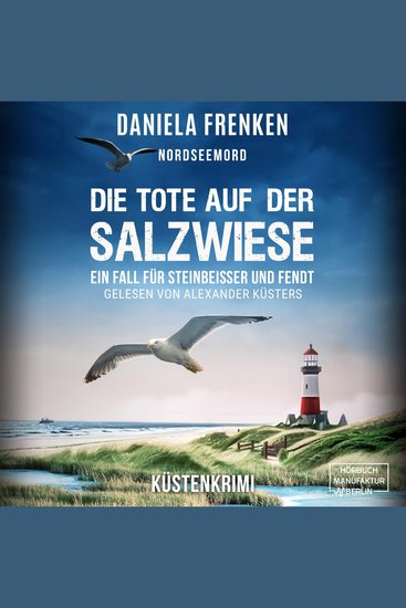 Nordseemord - Die Tote auf der Salzwiese - Steinbeisser und Fendt Band 7 (ungekürzt) - cover