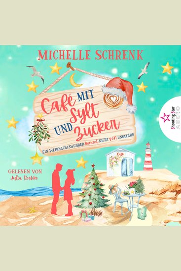 Ein Weihnachtswunder kommt nicht von ungefähr - Café mit Sylt und Zucker Band 11 (ungekürzt) - cover