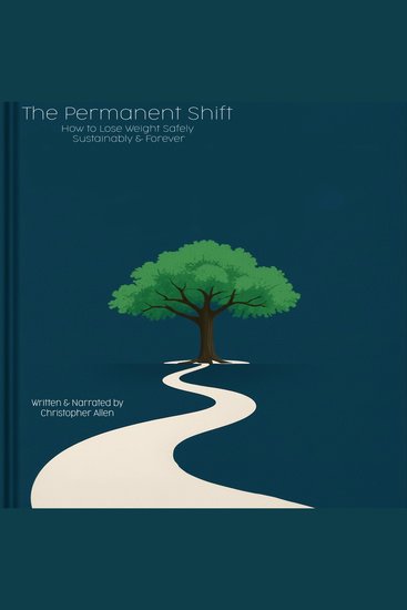 The Permanent Shift - How to Lose Weight Safely Sustainably and Forever - cover