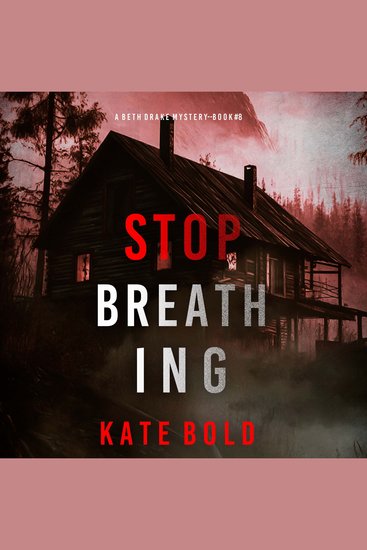 Stop Breathing (A Beth Drake FBI Suspense Thriller—Book Eight) - Digitally narrated using a synthesized voice - cover