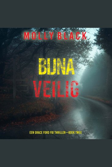 Bijna Veilig (Een Grace Ford FBI Thriller—Boek Twee) - Digitaal voorgelezen door een electronisch gegenereerde stem - cover