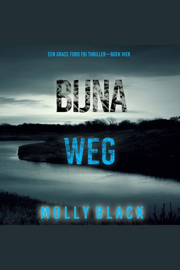 Bijna Weg (Een Grace Ford FBI Thriller—Boek Vier) - Digitaal voorgelezen door een electronisch gegenereerde stem - cover