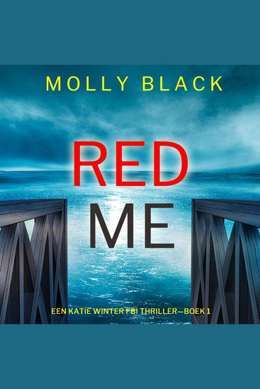 Red Me (Een Katie Winter FBI Thriller—Boek 1) - Digitaal voorgelezen door een electronisch gegenereerde stem - cover