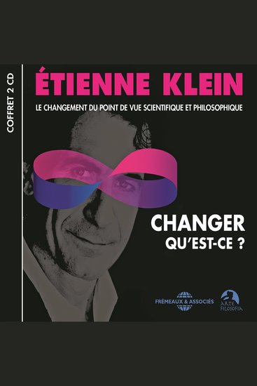 Changer qu'est-ce ? Le changement du point de vue scientifique et philosophique - cover