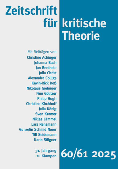 Zeitschrift für kritische Theorie Zeitschrift für kritische Theorie Heft 60 61 (2025) - 31 Jahrgang (2025) - cover