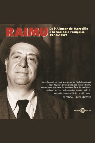 Raimu de l'Alcazar de Marseille à la Comédie Française - 1930-1942 - cover