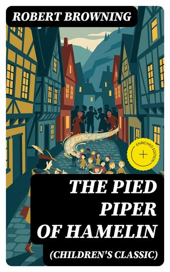 The Pied Piper of Hamelin (Children's Classic) - Enriched edition A Fairy Tale - cover