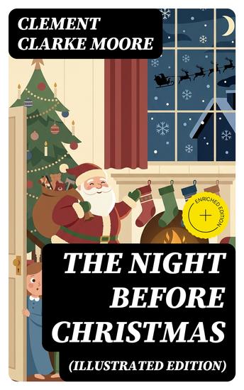 The Night Before Christmas (Illustrated Edition) - Enriched edition A Visit from St Nicholas - cover