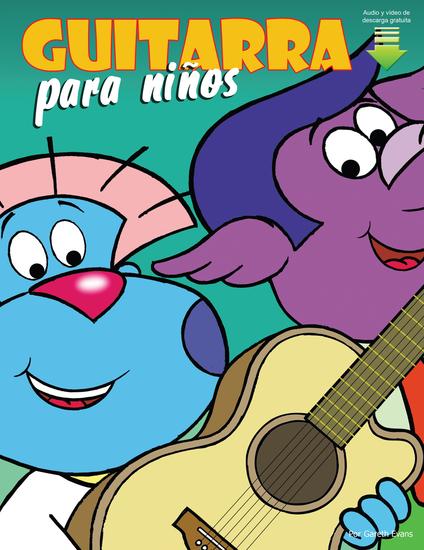 Guitarra para niños - Primeros pasos para aprender a tocar la guitarra con audio y vídeo - cover