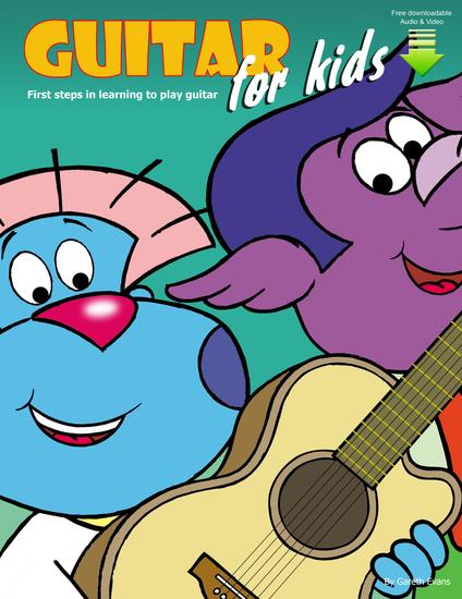 Guitar for Kids - First Steps in Learning to Play Guitar with Audio & Video - cover