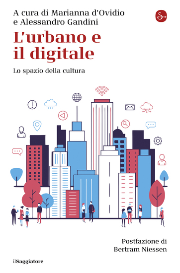 L'urbano e il digitale - Lo spazio della cultura - cover