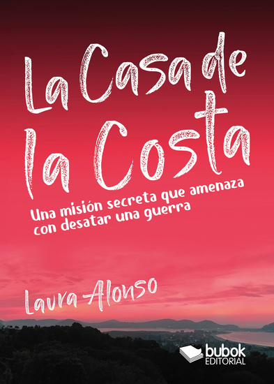 La casa de la costa - Una misión secreta que amenaza con desatar una guerra - cover