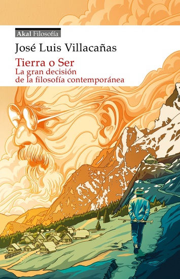 Tierra o Ser - La gran decisión de la filosofía contemporánea - cover