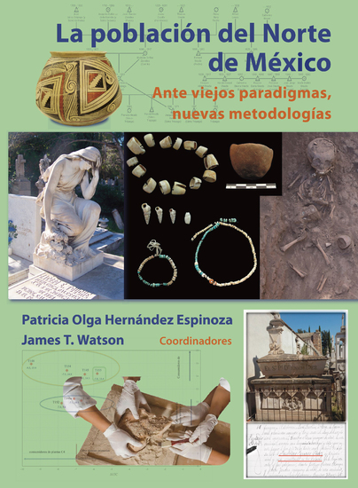La población del Norte de México - Ante viejos paradigmas nuevas metodologías - cover