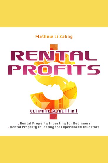 RENTAL PROFITS: Ultimate Guide 2 in 1 - Rental Property Investing for Beginners and Rental Property Investing for Experienced Investors - cover