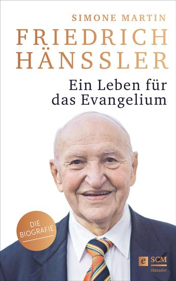 Friedrich Hänssler - Ein Leben für das Evangelium - Die Biografie - cover