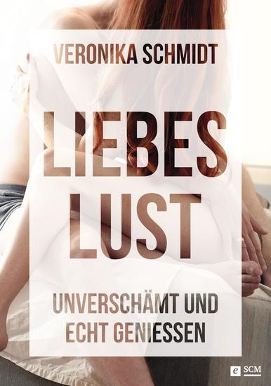 Liebeslust - Unverschämt und echt genießen - cover