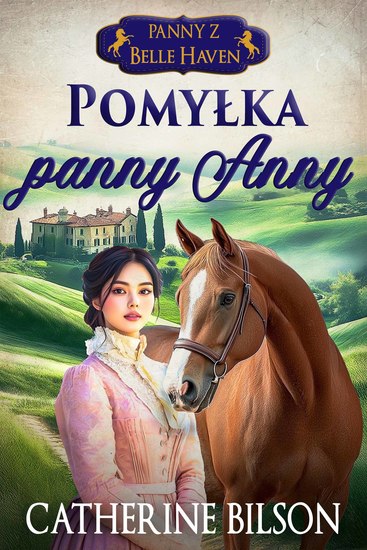 Pomyłka panny Anny - Słodki romans regencyjny z szpiegami sekretami i skradzionymi pocałunkami - cover