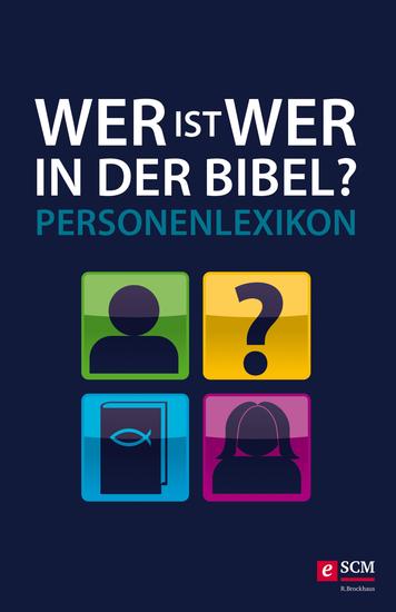 Wer ist wer in der Bibel? - Personenlexikon - cover