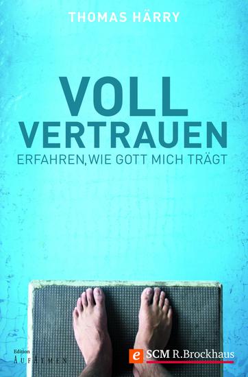 Voll vertrauen - Erfahren wie Gott mich trägt - cover