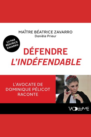 Défendre l'indéfendable - L'avocate de Dominique Pelicot raconte - cover