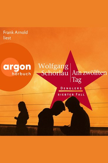 Am zwölften Tag - Denglers siebter Fall - Dengler ermittelt Band 7 (Ungekürzte Lesung) - cover