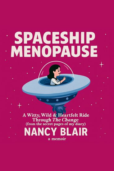 Spaceship Menopause - A Memoir - cover
