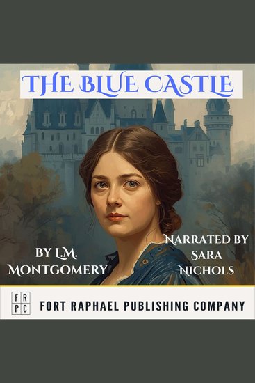 Blue Castle The - Unabridged - cover