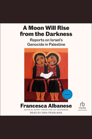A Moon Will Rise from the Darkness - Reports on Israel's Genocide in Palestine - cover