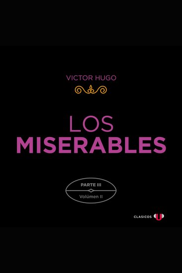 Parte III: Marius (Volumen II) - Los Miserables (versión por partes) Tomo 6 (Completo) - cover
