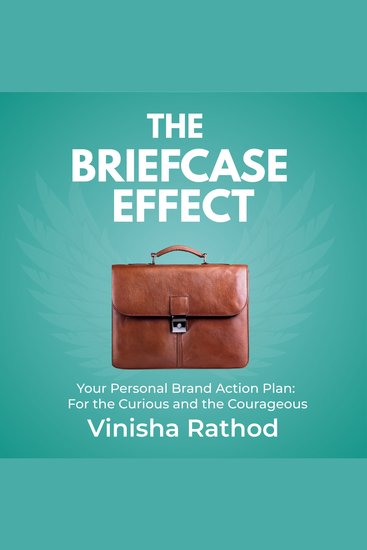 The Briefcase Effect - Your Personal Brand Action Plan: For the Curious and the Courageous - cover