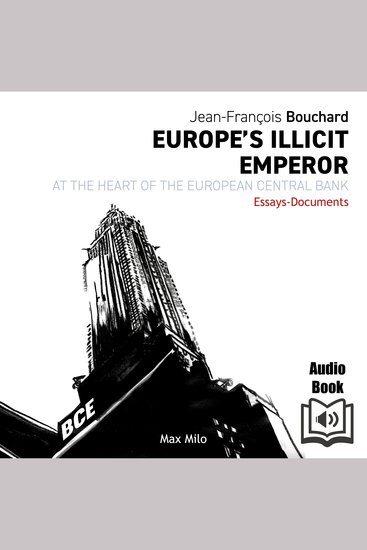 Europe's Illicit Emperor - At the Heart of the European Central Bank - cover