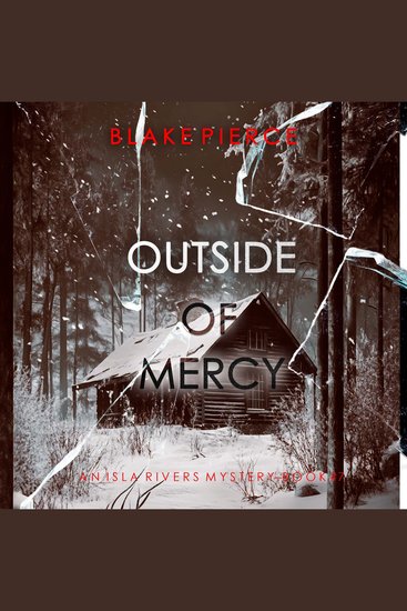 Outside Of Mercy (An Isla Rivers FBI Suspense Thriller—Book Seven) - Digitally narrated using a synthesized voice - cover