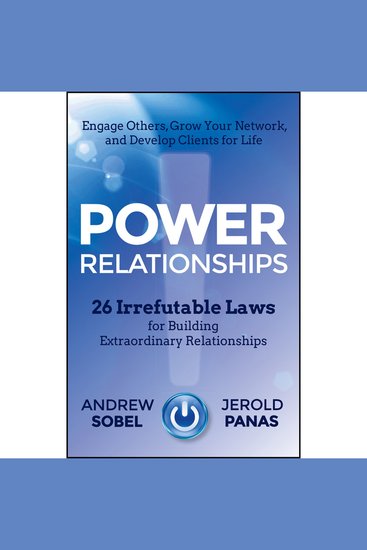 Power Relationships - 26 Irrefutable Laws for Building Extraordinary Relationships - cover