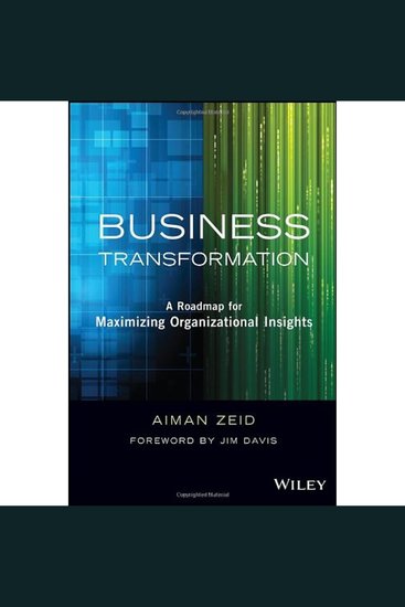 Business Transformation - A Roadmap for Maximizing Organizational Insights - cover