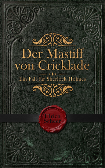 Der Mastiff von Cricklade - Ein Fall für Sherlock Holmes - cover