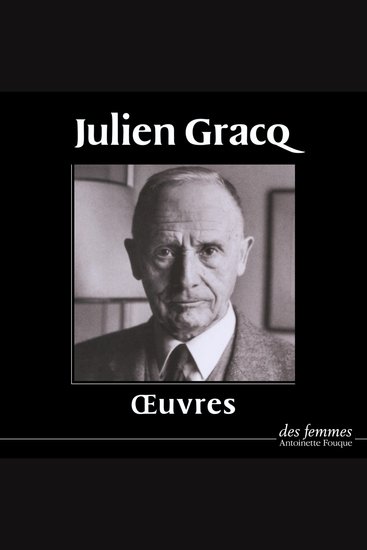 Œuvres - Un beau ténébreux (prologue) Le Rivage des Syrtes En lisant en écrivant Lettrines 2 La forme d'une ville - cover